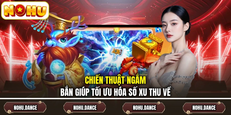 Chiến thuật ngắm bắn giúp tối ưu hóa số xu thu về